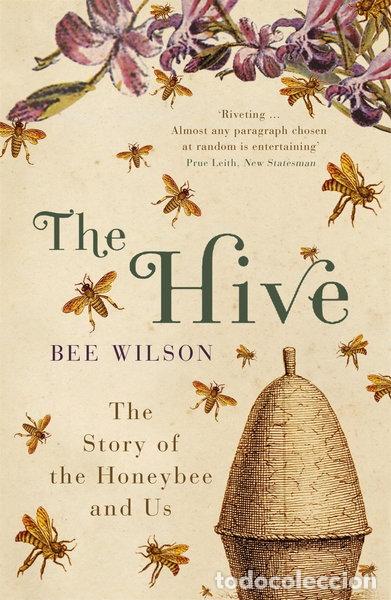 Libros: The Hive: The Story of the Honeybee and Us- 9780719565984