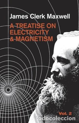 B&uuml;cher: Treatise on Electricity and Magnetism, Vol. 2- 9780486606378