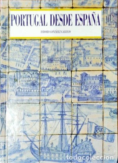 Libros: Portugal desde Espa&ntilde;a- 9788420765549
