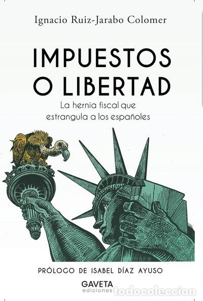 Libros: Impuestos o libertad- 9788412273854