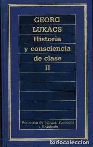 B&uuml;cher: Historia y consciencia de clase II- 9788475309866