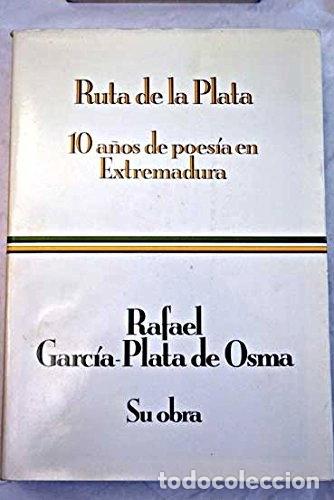 Libri di seconda mano: Ruta de la Plata: 10 a&ntilde;os de poes&iacute;a en Extremadura- 9788439869184