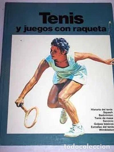 Libros: Tenis y juegos con raqueta- 9788401700354