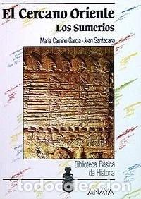 Libros: El Cercano Oriente: Los Sumerios- 9788420731551