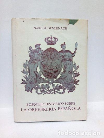 books: Bosquejo hist&oacute;rico sobre la orfebrer&iacute;a espa&ntilde;ola- 9788430054596