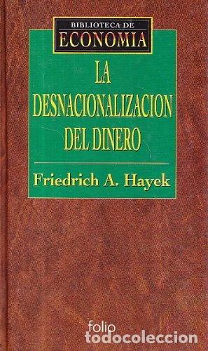 books: La desnacionalizaci&oacute;n del dinero- 9788441305151