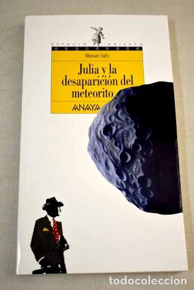 Libros: Julia y la desaparici&oacute;n del meteorito- 9788420790695 - Foto 1