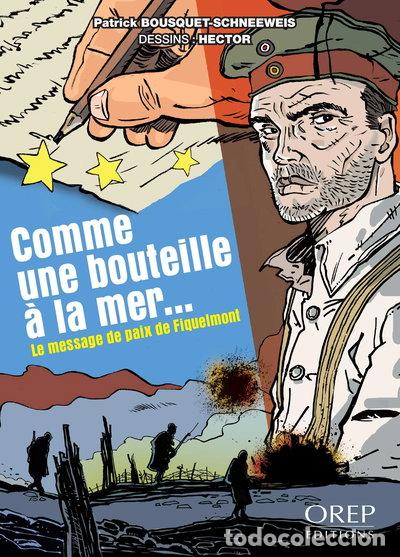 Libros: Comme une bouteille &agrave; la mer... Le message de paix de Fiquelmont- 9782815103183