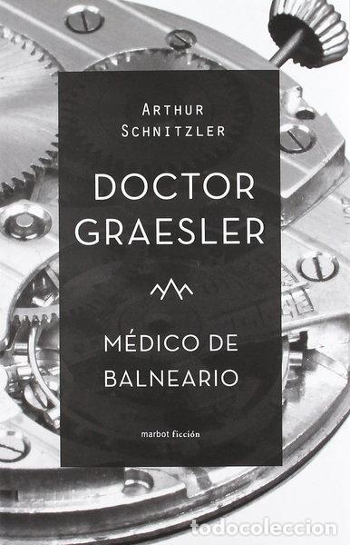 Libros: Doctor Graesler, Medico De Balneario- 9788492728367