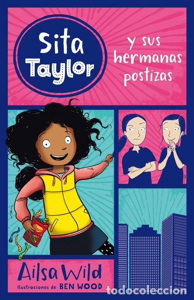 Libros: Sita Taylor y sus hermanas postizas- 9788468334936