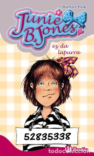 Libros: Junie B. Jones ez da lapurra- 9788421679098