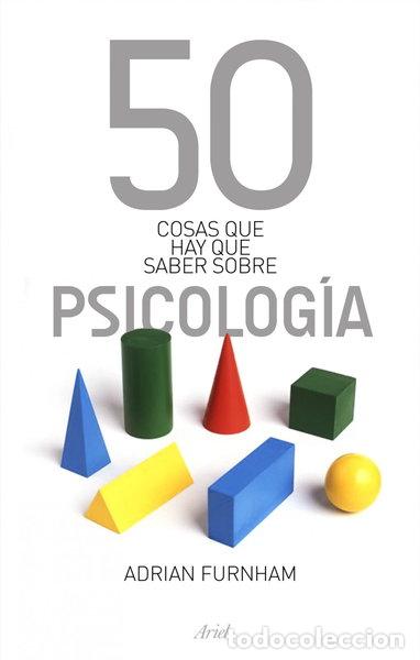 Libros: 50 cosas que hay que saber sobre psicolog&iacute;a- 9788434469075