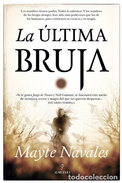 Libros: La &uacute;ltima bruja- 9788416776696