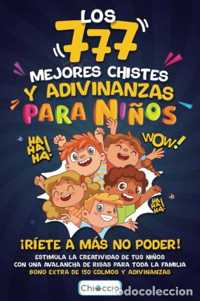Libros: Los 777 mejores chistes y adivinanzas para ni&ntilde;os- 9798360391456