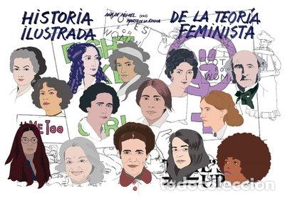 Libros: Historia ilustrada de la teor&iacute;a feminista- 9788415373599