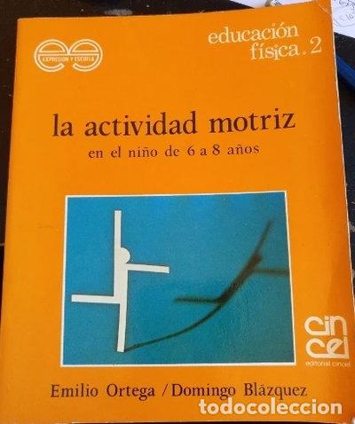 Libros: Actividad motriz en el ni&ntilde;o de 6 a 8 a&ntilde;os- 9788470462887