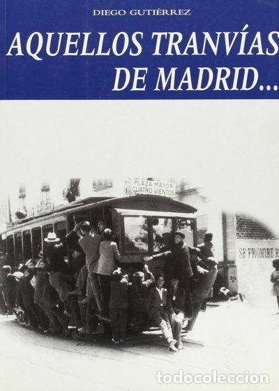 Livros em segunda m&atilde;o: Aquellos tranv&iacute;as de Madrid- 9788489411777