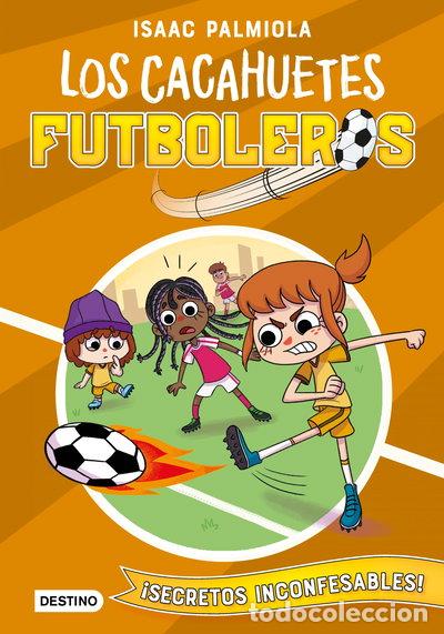 Libros: Cacahuetes futboleros 3. &iexcl;Secretos inconfesables!- 9788408240433
