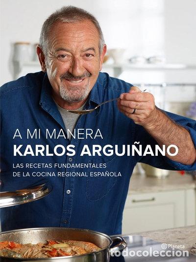 B&uuml;cher: A mi manera: Las recetas fundamentales de la cocina regional espa&ntilde;ola- 9788408147473