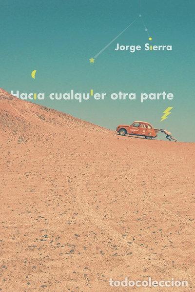 Libros: Hacia cualquier otra parte- 9788494893629 - Foto 1