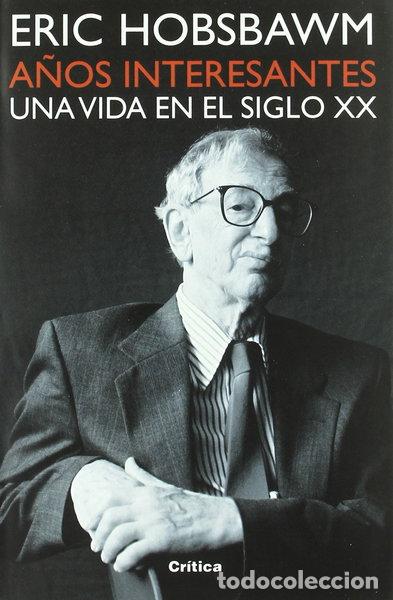 Livres: A&ntilde;os interesantes: Una vida en el siglo XX- 9788484324324