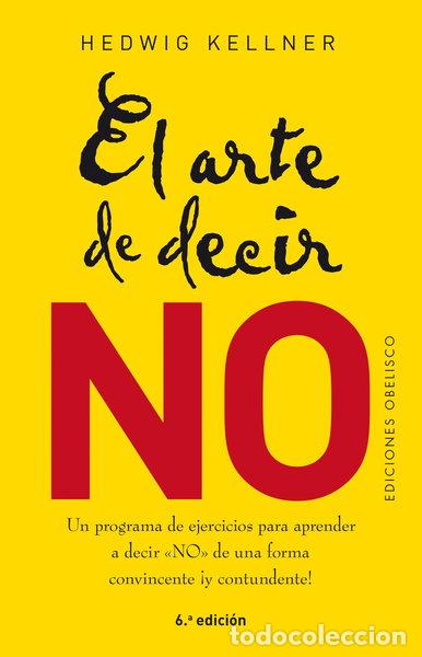 B&uuml;cher: El arte de decir no- 9788491113317