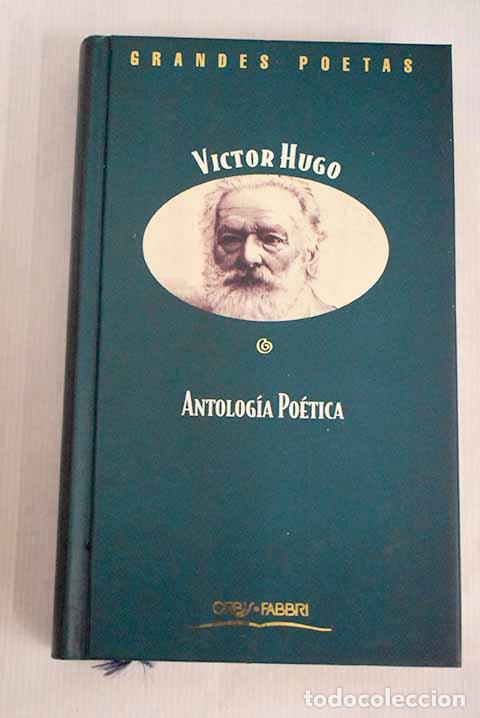 Livres: Antolog&iacute;a po&eacute;tica: Hugo, Victor.- Hugo, Victor