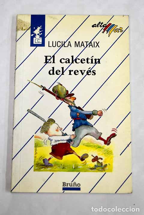 Libros: El calcet&iacute;n del rev&eacute;s.- Mataix, Lucila - Foto 1