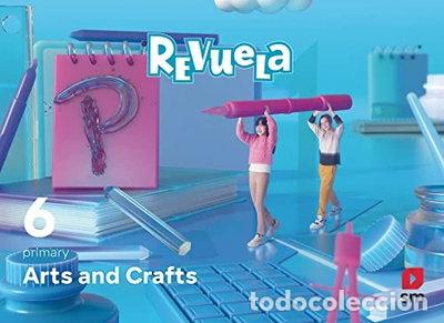 books: Arts and Crafts. 6 Primary. Revuela- 9788498563047
