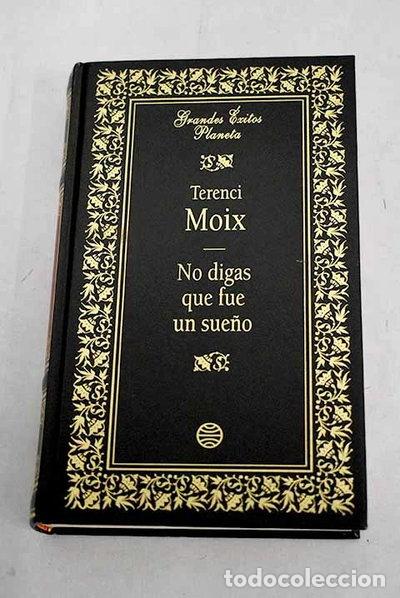 Libros: No digas que fue un sue&ntilde;o- 9788408013068