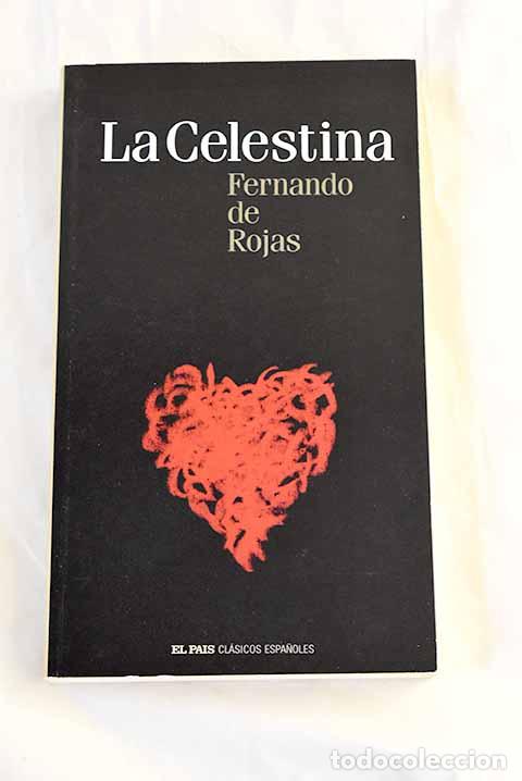 Libri di seconda mano: La Celestina: Rojas, Fernando de.- Rojas, Fernando de