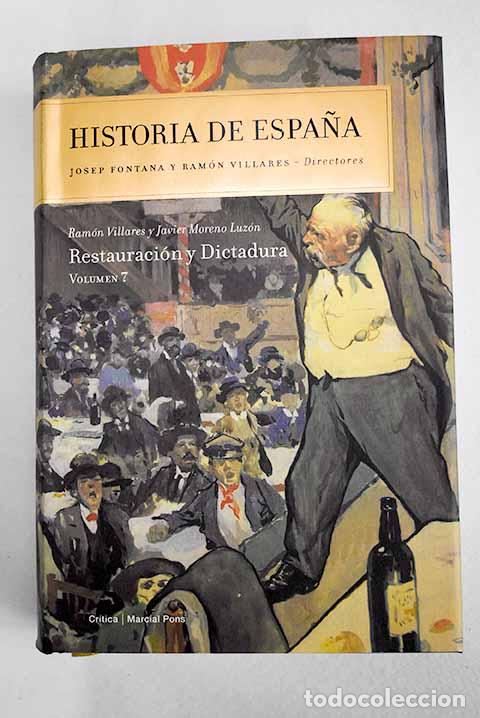 Libri di seconda mano: Restauraci&oacute;n y Dictadura.- Villares, Ram&oacute;n