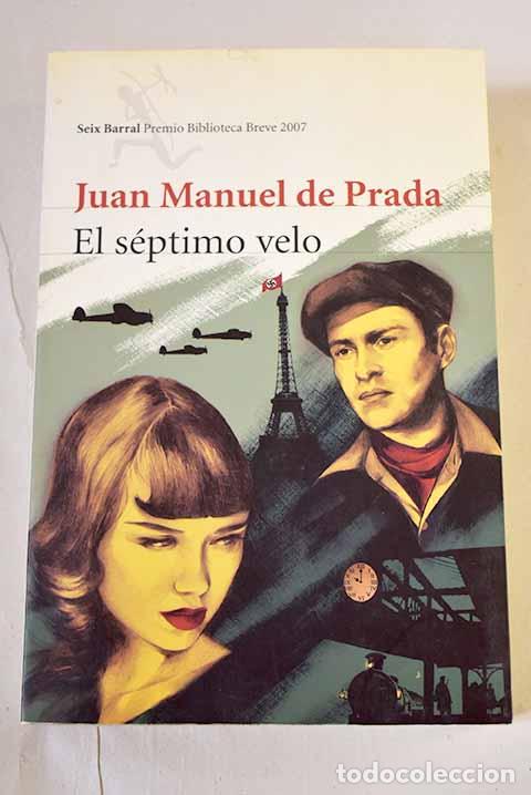 Libros: El s&eacute;ptimo velo: Prada, Juan Manuel de.- Prada, Juan Manuel de