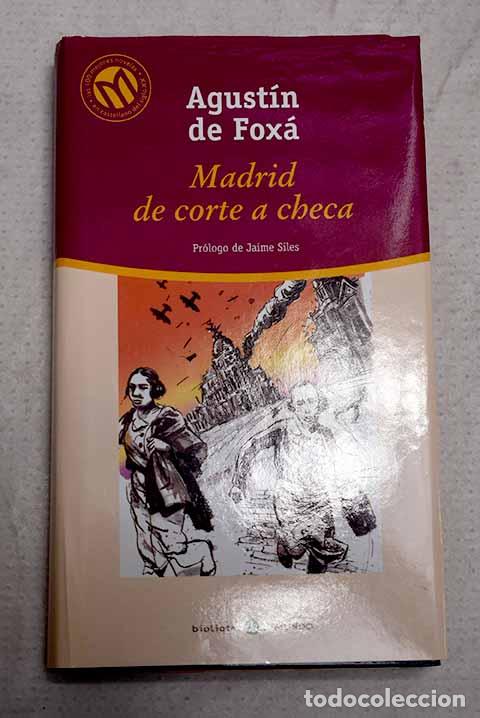 Libros: Madrid, de corte a checa.- Fox&aacute;, Agust&iacute;n de - Foto 1