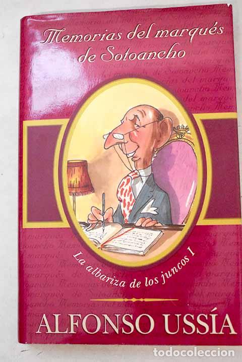 Libros: La albariza de los juncos.- Uss&iacute;a, Alfonso - Foto 1