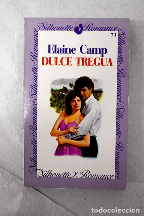 Libros: Dulce tregua: Camp, Elaine.- Camp, Elaine