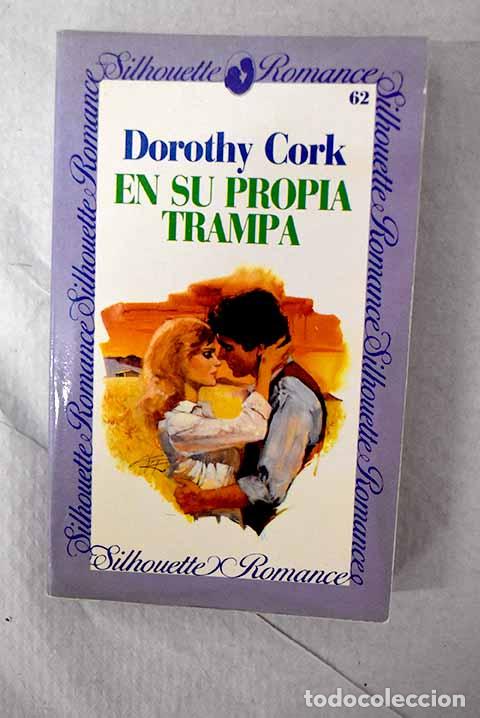 Libros: En su propia trampa: Cork, Dorothy.- Cork, Dorothy