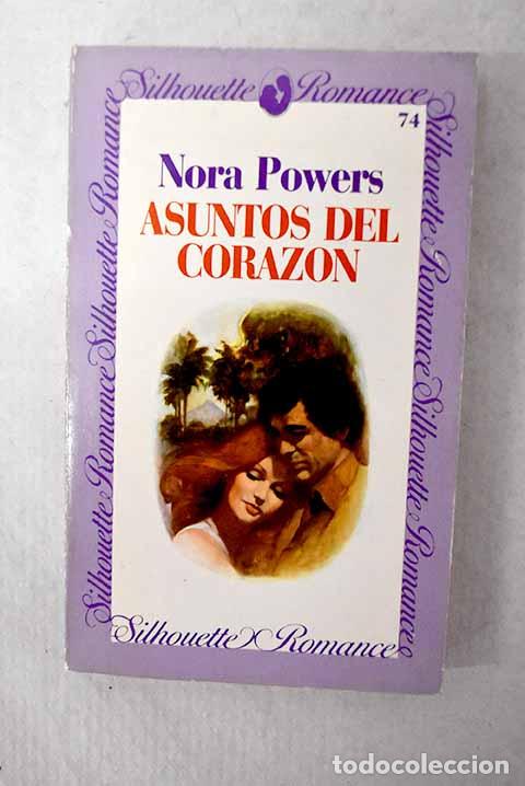 Libros: Asuntos del coraz&oacute;n: Powers, Nora.- Powers, Nora - Foto 1