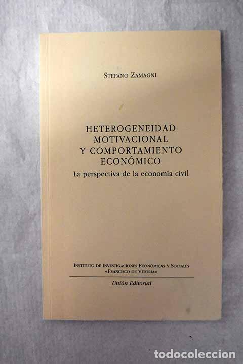 Libros: Heterogeneidad motivacional y comportamiento econ&oacute;mico: la perspectiva de la econom&iacute;a civil