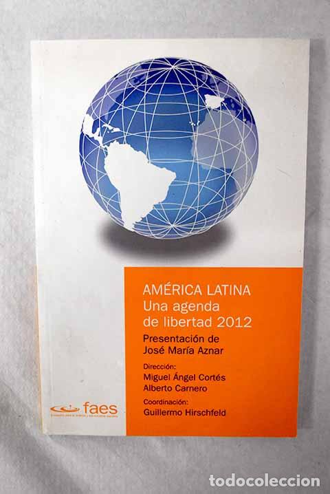 Libros: Am&eacute;rica Latina, una agenda de libertad 2012