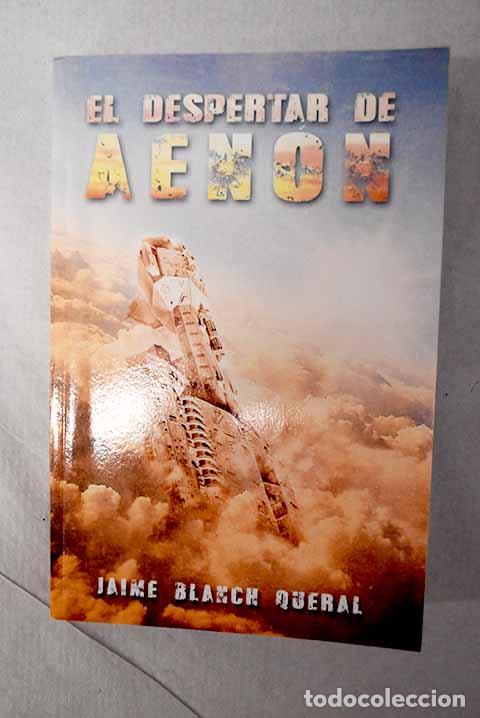 Libros: El despertar de Aen&oacute;n.- Blanch Queral, Jaime