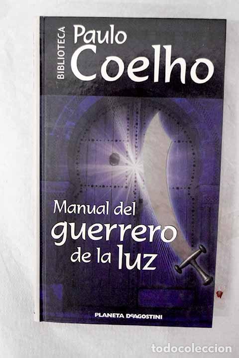 Libros: Manual del guerrero de la luz.- Coelho, Paulo