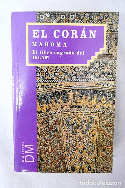 Libros: El Cor&aacute;n: [el libro sagrado del Islam]