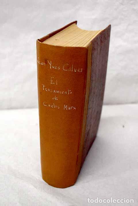 Libros: El pensamiento de Carlos Marx.- Calvez, Jean-Yves