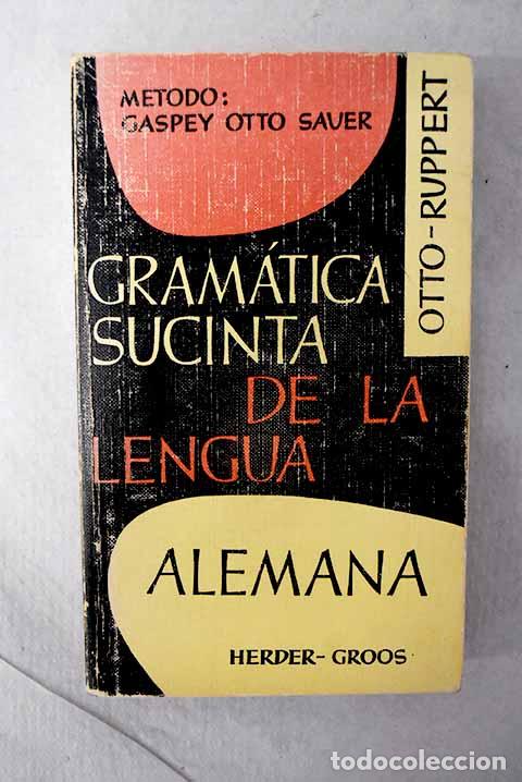 Libros: Gram&aacute;tica sucinta de la lengua alemana.- Otto, E. - Foto 1