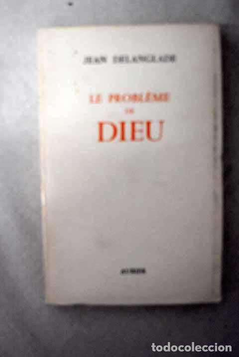 Libros: Le probleme de dieu: Delanglade, Jean.- Delanglade, Jean