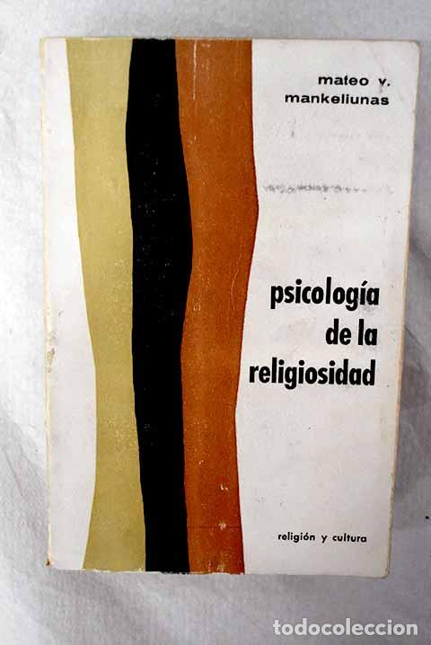 Libros: Psicolog&iacute;a de la religiosidad.- Mankeliunas, Mateo V.
