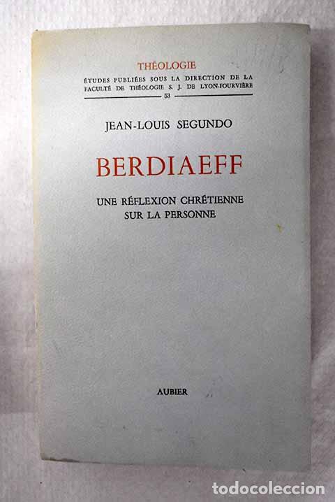 Libros: Berdiaeff: Segundo, Jean Louis.- Segundo, Jean Louis