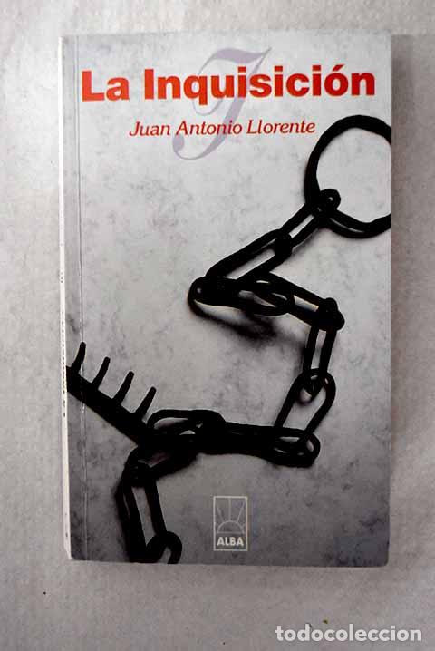 Libri di seconda mano: La Inquisici&oacute;n: Llorente, Juan Antonio.- Llorente, Juan Antonio