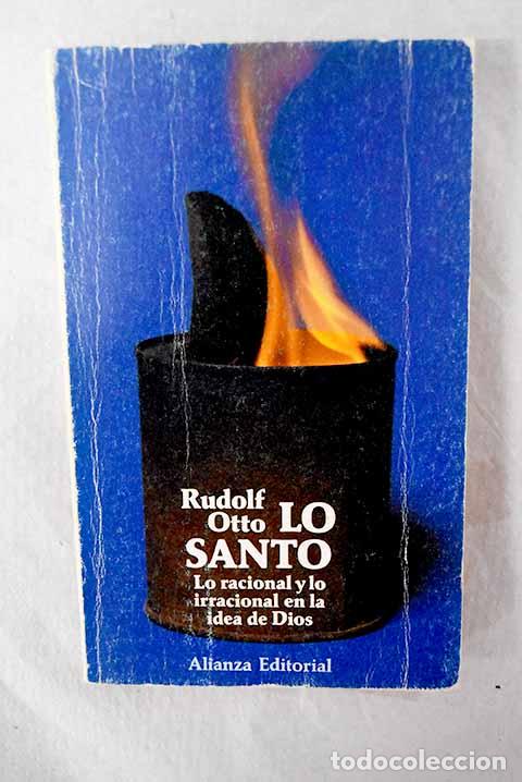 books: Lo santo: lo racional y lo irracional en la idea de Dios.- Otto, Rudolf